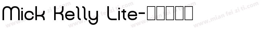 Mick Kelly Lite字体转换